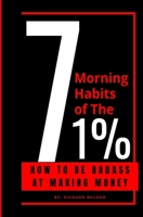 7 Morning Habits Of The 1%: 7 Habits of Highly Effective People 1686744935 Book Cover