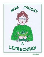 Nana Caught a Leprechaun 1986766845 Book Cover