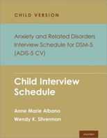 Anxiety and Related Disorders Interview Schedule for Dsm 5 0197621953 Book Cover