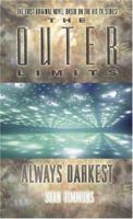 The Outer Limits: Always Darkest 0743493079 Book Cover