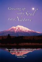 Growing Up With a Soul Full of Nature: One man's story of a childhood filled with nature as a teacher B0B3KN6JP5 Book Cover