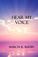Hear My Voice 154269440X Book Cover