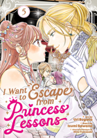 I Want to Escape from Princess Lessons (Manga) Vol. 5 B0FV7VYH72 Book Cover