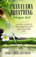 Pranayama breathing techniques book 1801574820 Book Cover