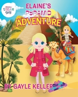 Elaine's Pyramid Adventure B0CSDVFVWV Book Cover