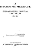 A Psychiatric Milestone, Bloomingdale Hospital Centenary, 1821-1921 1534933972 Book Cover