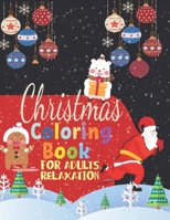 Christmas Coloring Book for Adults Relaxation: Stress Relieving Festive Coloring Book with Funny and Inspirational Quotes: B08GFMLGCK Book Cover