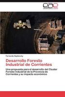 Desarrollo Foresto Industrial de Corrientes 3846578177 Book Cover