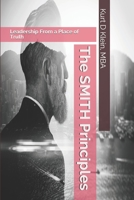 The SMITH Principles: Leadership From a Place of Truth 1691078158 Book Cover