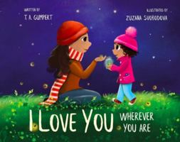 I Love You Wherever You Are 0578690063 Book Cover