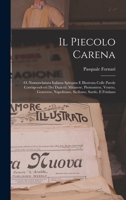 Il Piecolo Carena: O, Nomenclatura Italiana Spiegata E Illustrata Colle Parole Corrispondenti Dei Dialetti: Milanese, Piemontese, Veneto, Genovese, Napolitano, Siciliano, Sardo, E Friulano 1017623783 Book Cover