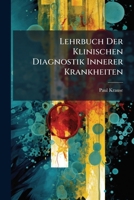 Lehrbuch Der Klinischen Diagnostik Innerer Krankheiten 1174370114 Book Cover