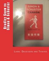 Corruption in Publishing: Bradley Snow vs Simon & Schuster 1720956839 Book Cover
