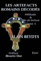 Les artefacts romains décodés: Méthode et clefs de lecture Tome 1 1722280522 Book Cover