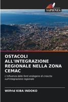 Ostacoli All'integrazione Regionale Nella Zona Cemac (Italian Edition) 6206574512 Book Cover