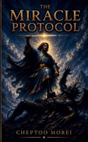 The Miracle Protocol B0H4947CJL Book Cover