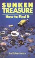 Sunken Treasure: How to Find It 0915920743 Book Cover