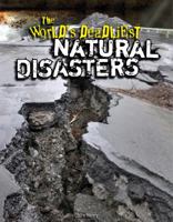 The World's Deadliest Natural Disasters 1477761470 Book Cover