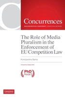 The Role of Media Pluralism in the Enforcement of EU Competition Law 1939007852 Book Cover