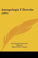 Antropologia Y Derecho (1891) 1160303487 Book Cover