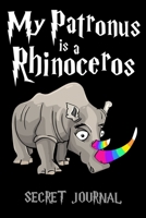 My Patronus Is A Rhinoceros: 120 Page Blank Line Journal, Notebook 1699082634 Book Cover