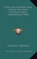 Essai Sur La Repartition Sociale Des Biens Ecclesiastiques Nationalises (1906) 1120440858 Book Cover