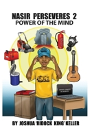 Nasir Perseveres 2: Power of the Mind 1736010115 Book Cover