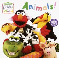 Elmo's World: Animals! (Sesame Street® Elmos World(TM)) 0375813365 Book Cover