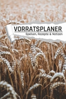 Vorratsplaner: Getreide Motiv I Vorräte einlagern Notreserven planen I Praktische Liste für Hamsterkäufe (German Edition) B085HLJ83P Book Cover