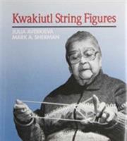 Kwakiutl String Figures 0774804327 Book Cover