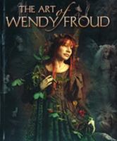 The Art of Wendy Froud 0977995607 Book Cover