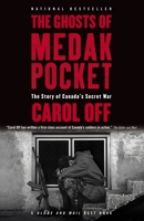 The Ghosts of Medak Pocket: The Story of Canada's Secret War 0679312935 Book Cover