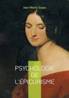 Psychologie de l'épicurisme: Analyse psychologique bonheur et sagesse antique (French Edition) 2322570060 Book Cover
