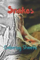 Snake Coloring Sheets: 30 snake drawings,coloring sheets adults relaxation, coloring book for kids, for girls, volume 9 1797630660 Book Cover