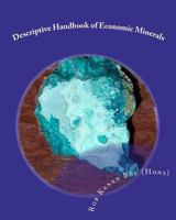 Descriptive Handbook of Economic Minerals 1450575447 Book Cover