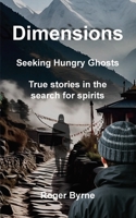 Dimensions. Seeking Hungry Ghosts (Living with Ghosts) 9819436389 Book Cover