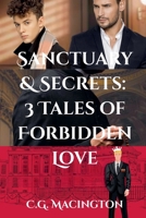 Sanctuary & Secrets: 3 Tales of Forbidden Love B0G7LCZK61 Book Cover