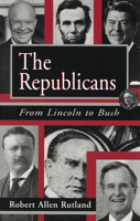 The Republicans: From Lincoln to Bush 0826210902 Book Cover