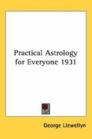 Practical Astrology For Everybody 1417976063 Book Cover