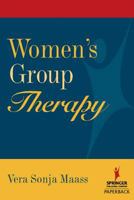 Women's Group Therapy: Creative Challenges and Options 0826173845 Book Cover