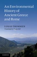 An Environmental History of Ancient Greece and Rome 0521174651 Book Cover