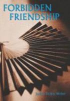 Forbidden Friendship (Stories of the States) 1881889424 Book Cover