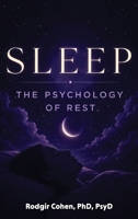 Sleep: The Psychology of Rest 1988557704 Book Cover