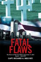 Fatal Flaws: The Historical Web from Wwi to September 11, 2001 Book 2 1945-1975 1524542601 Book Cover