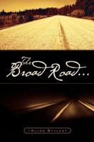 The Broad Road... 1597812722 Book Cover