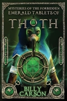 Mysteries Of The Forbidden Emerald Tablets Of Thoth B0DW48JNP7 Book Cover
