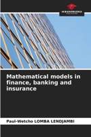 Mathematical models in finance, banking and insurance 6202183195 Book Cover