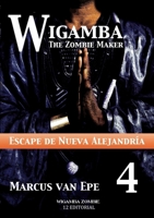 4 Wigamba - Escape de Nueva Alejandría (Spanish Edition) 6077060585 Book Cover