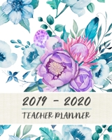 2019 - 2020 Teacher Planner: Teacher Lesson Planner Book | 8 x 10 | Soft Matte Cover | Lesson Planning For Instructors 1696431468 Book Cover