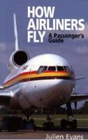 How Airliners Fly 1840373601 Book Cover